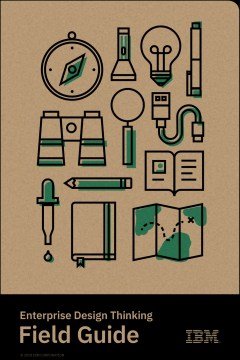 IBM Enterprise Design Thinking Framework for Solving Complex Customer Problems